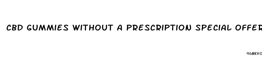 cbd gummies without a prescription special offer get free bolttle