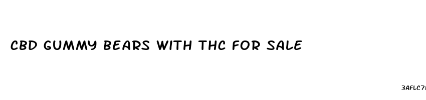 cbd gummy bears with thc for sale