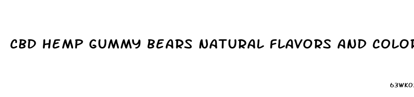 cbd hemp gummy bears natural flavors and colors