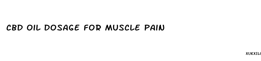 cbd oil dosage for muscle pain