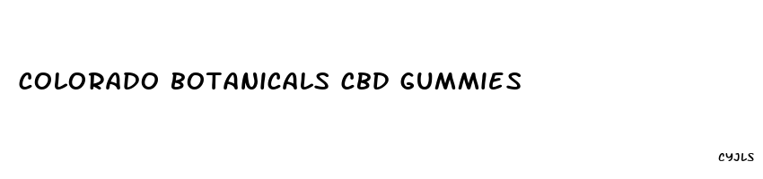 colorado botanicals cbd gummies