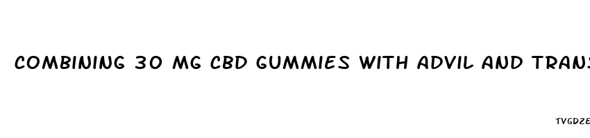 combining 30 mg cbd gummies with advil and transexemic acid