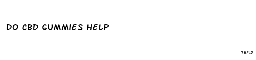 do cbd gummies help