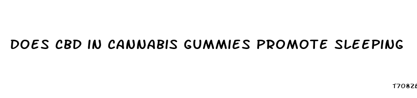 does cbd in cannabis gummies promote sleeping