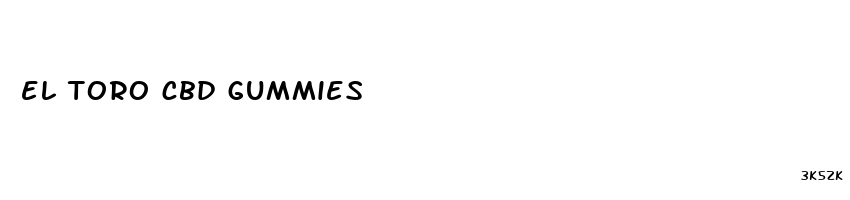 el toro cbd gummies