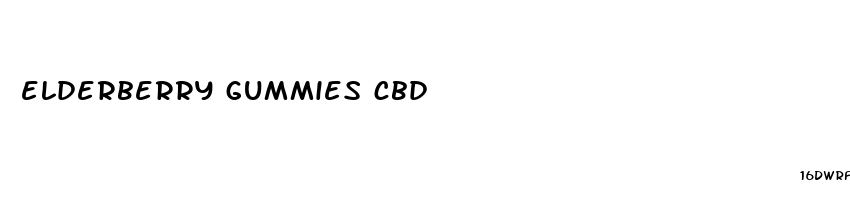 elderberry gummies cbd
