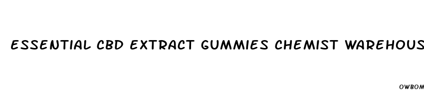 essential cbd extract gummies chemist warehouse