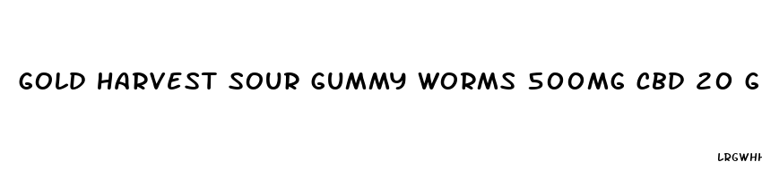 gold harvest sour gummy worms 500mg cbd 20 gummies