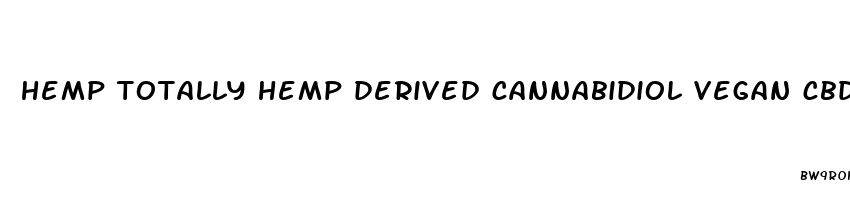 hemp totally hemp derived cannabidiol vegan cbd gummies review