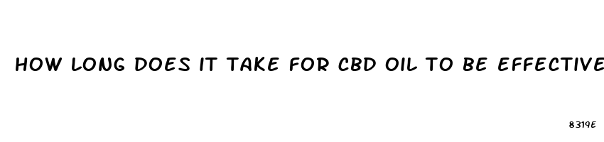 how long does it take for cbd oil to be effective for anxiety