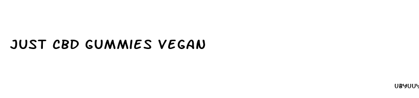 just cbd gummies vegan