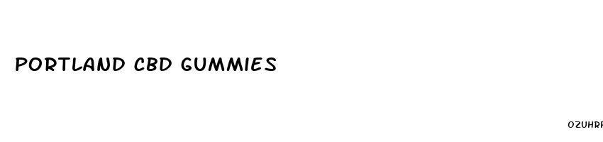 portland cbd gummies