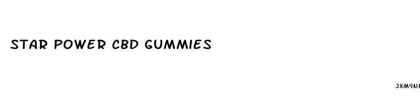 star power cbd gummies