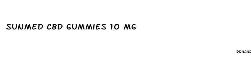 sunmed cbd gummies 10 mg