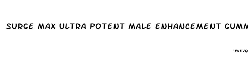 surge max ultra potent male enhancement gummies with cbd