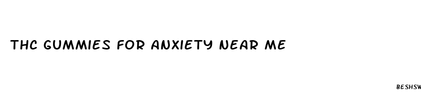 thc gummies for anxiety near me