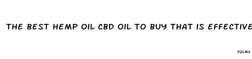 the best hemp oil cbd oil to buy that is effective for shoulder pain