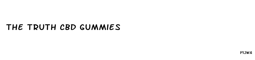 the truth cbd gummies