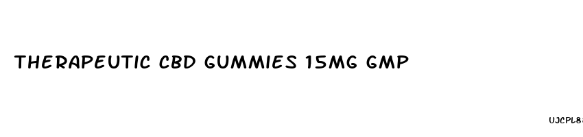 therapeutic cbd gummies 15mg gmp