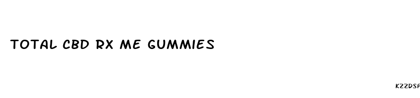 total cbd rx me gummies