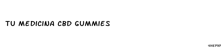 tu medicina cbd gummies