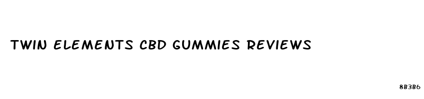 twin elements cbd gummies reviews
