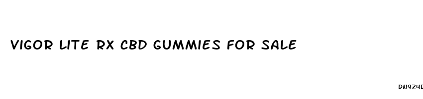 vigor lite rx cbd gummies for sale