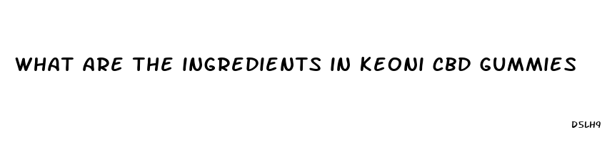 what are the ingredients in keoni cbd gummies