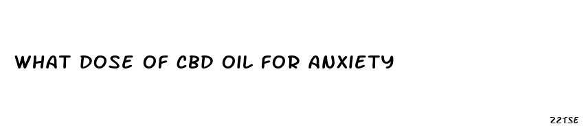 what dose of cbd oil for anxiety