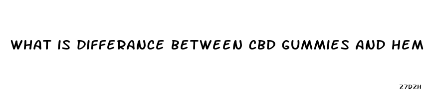 what is differance between cbd gummies and hemp oil gummies