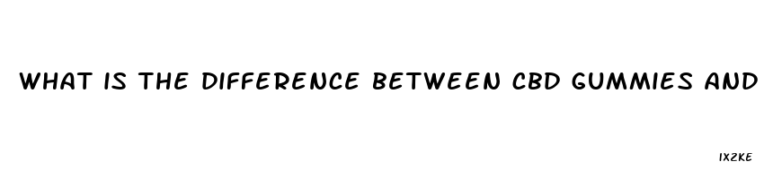 what is the difference between cbd gummies and hemp gummies