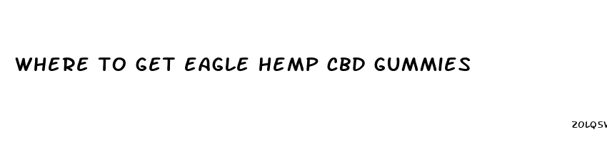 where to get eagle hemp cbd gummies